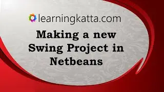 Making a New Java Swing Project in Netbeans