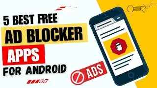 5 Best Free Ad Blocker Apps for Android | Best Ad Blocker for Android 🚫