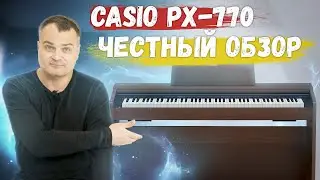 Пианино Casio Privia PX-770. ⚡️Обзор 