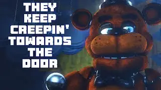 "They Keep Creepin' Towards The Door" Short - By Griffinilla [FNaF\SFM]