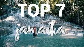 TOP 7 PLACES TO VISIT JAMAICA