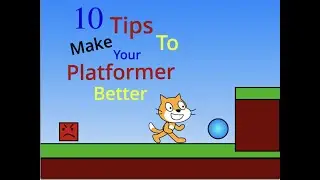 10 tips to Make Your Platformer Better