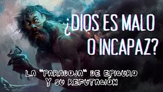 La PARADOJA de EPICURO y el problema del MAL