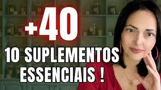 🌿10 Suplementos ESSENCIAIS para quem passou dos 40 - suplementação essencial após os 40 anos