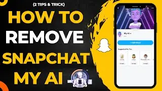 How to Remove My AI On Snapchat (2024)