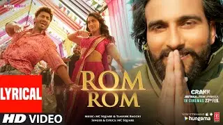 CRAKK: Rom Rom (Lyrical Video) | MC SQUARE | Vidyut Jammwal | Tanishk Bagchi | T-Series