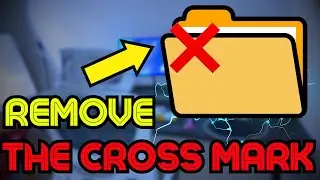 Remove Red Cross Mark From Folders Icons in Windows 11 | How To Fix X Sign on Files