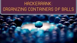 Organizing Containers of Balls | HackerRank (JavaScript)