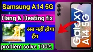 samsung A14 5G Hang problem kese thik karain || How to fix Hang problem Samsung A14 5G 2023