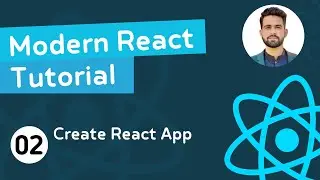 Modern React Tutorial For Beginners #2 - Creating React Application