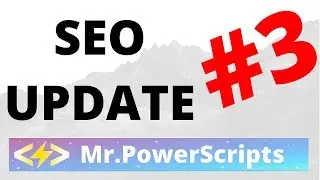 MrPowerScripts.com SEO Update #3