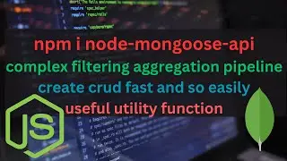 Node Mongoose Api | Create Crud Operation Easily | Advance  Aggregation Pipeline |  Npm Package