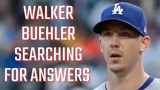 Can Walker Buehler make the adjustments needed to become a viable pitcher for the Dodgers?