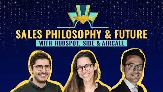 Sales philosophy & future ⛩ Hubspot, Side & Aircall