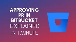 How To Approve PR In Bitbucket? (2024)