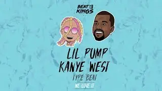 [FREE DOWNLOAD] Lil Pump Kanye West Type - We Love It - Hip Hop/Rap Instrumental 2018