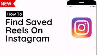 How To Find Saved Reels On Instagram