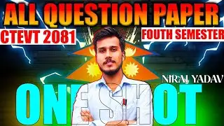 ALL QUESTION PAPER||4th Semester||One shot||CTEVT 2081🇳🇵📜🔥