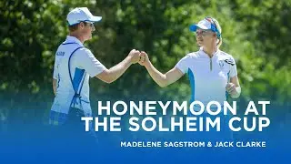 Madelene Sagström and husband Jack are on the ultimate honeymoon | Solheim Cup 2024