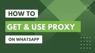 How To Get Proxy For Whatsapp #whatsapp