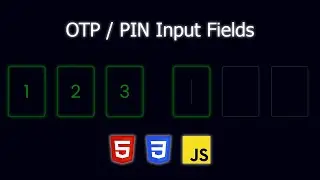 Create an OTP / PIN Input Field with Autofocus | HTML, CSS and JavaScript