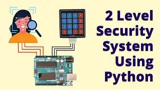 2 Level Security System using Arduino and python