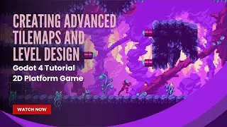 Creating Advanced Tilemaps and Level Design - Godot 4 Tutorial - Pt 10 - 2D Platform Game