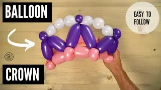 How to Make A Balloon Crown