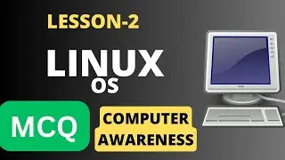 Lesson-2: Linux OS MCQs and Answers | Computer Awareness Multiple choice questions