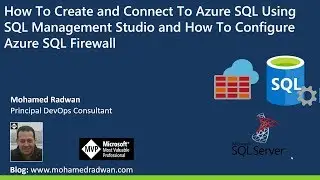 How To Create and Connect To Azure SQL Using SQL Management Studio and How To Configure Frewall