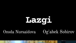 Lazgi retro⚡️ Ozoda Nursaidova va Og’abek Sobirov