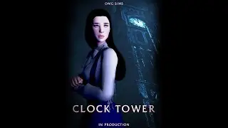 Clock Tower | Sims Machinima | Announcement