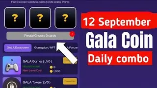 Gala coin daily combo 12September | Gala coin today combo cards 12September