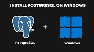 How to Install PostgreSQL on Windows |  PostgreSQL Installation Tutorial