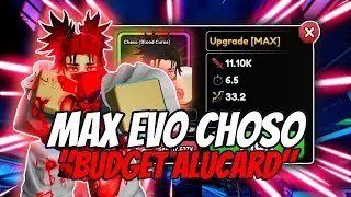 MAX EVO CHOSO is BUDGET ALUCARD... | Anime Vanguards