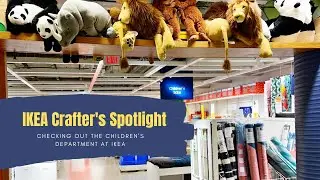 IKEA Crafters Spotlight - Childrens Department