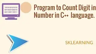 Program to count digits in a number in C++ language.