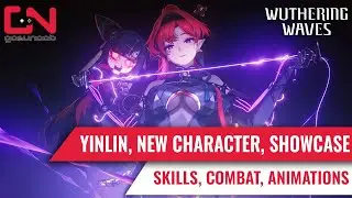 Wuthering Waves Yinlin Showcase! New Character Skills, Combat, Animations