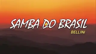 Samba do Brasil Lyrics - Bellini | Tiktok Song | BALATAGAN