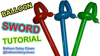 Balloon Sword - Twisting Tutorial