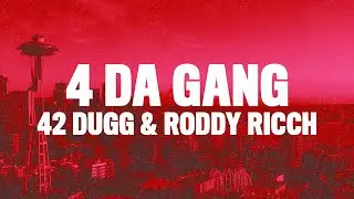 42 Dugg, Roddy Ricch - 4 Da Gang (Lyrics)