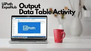 Output Data Table UiPath | Uipath Output Data Table Example | Output Datatable Activity in UiPath