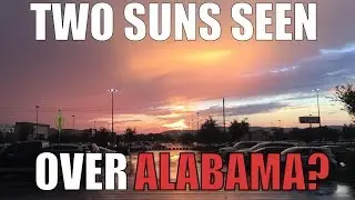 Footage of Two Suns Glowing in the Sky - Alabama September 19, 2017.