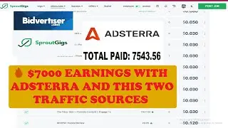 $7000+ Total Earnings from Adsterra Arbitrage with Bidvertiser & Sproutgigs traffic Arbitrage