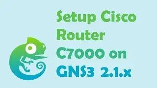 Setup Cisco Router C7000 on GNS3 2.1