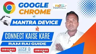 Mobile se Chrome me mantra device ko kaise connect karen |mantra device ki setting kaise kare