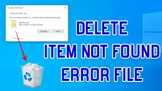 DELETE 'ITEM NOT FOUND' ERROR FILE | 1-MINUTE TIPS | WINDOWS 10 TIPS & TRICKS