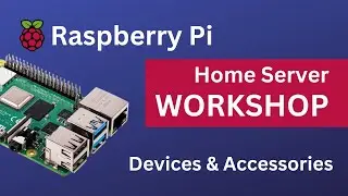 Best Devices & Accessories For Raspberry PI Home Server - NAS & Home Server Building Workshop