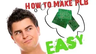 How to Make PCB [EASY]