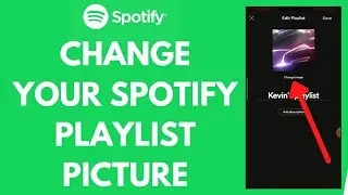 How To Change Spotify Playlist Picture | Change Spotify Playlist Picture 2021